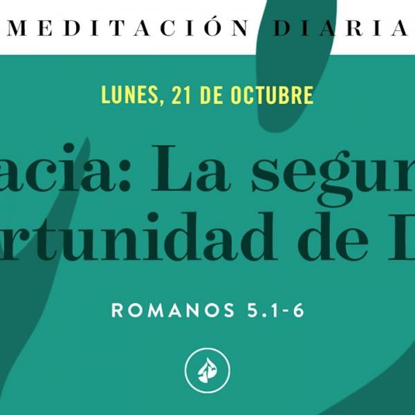 Gracia: La segunda oportunidad de Dios – Meditación Diaria